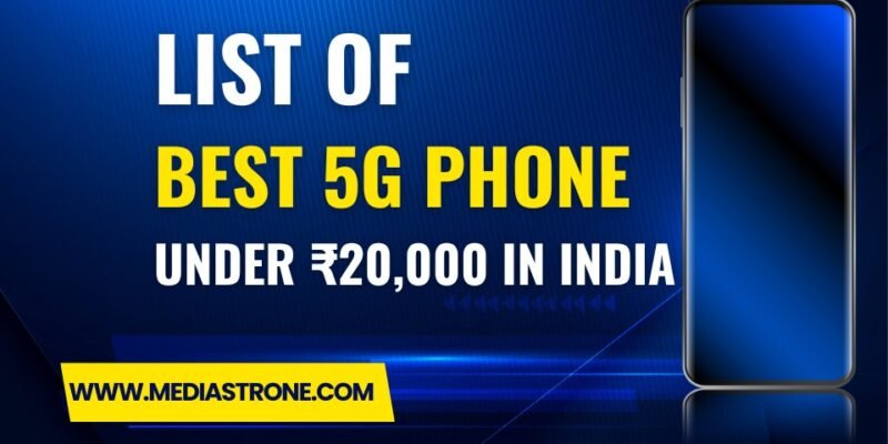 Best 5G Phone Under 20000 in India