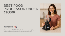 Best Food Processor Under ₹10000 In India