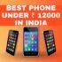 Best Phone Under 13000 In India